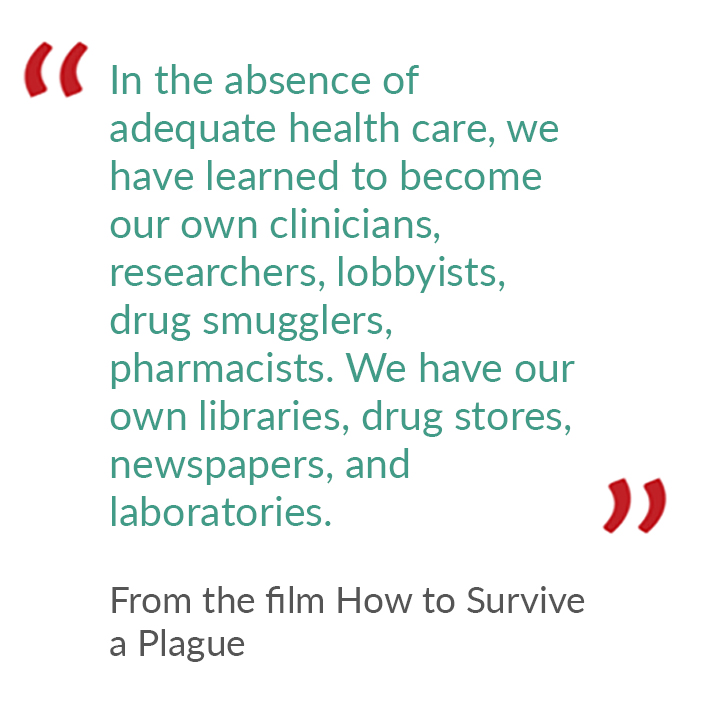 Quote from the film How to survive a plague